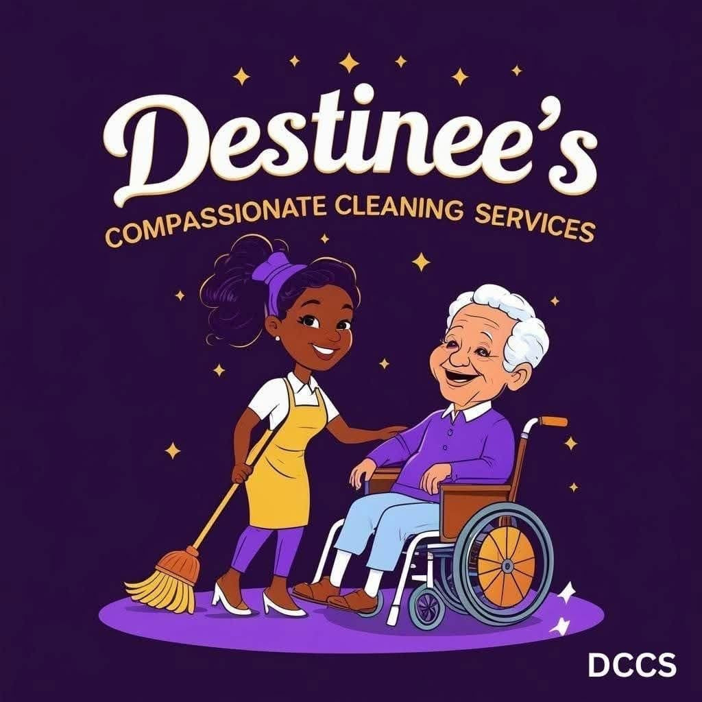 Destinee’s Compassionate Cleaning Service